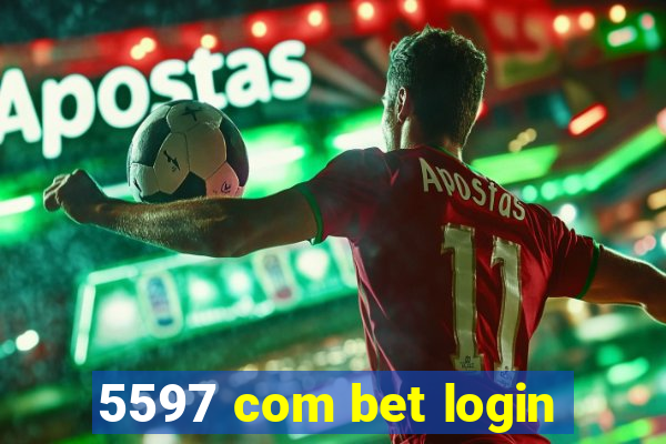 5597 com bet login